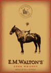 EM Waltons Corn Whiskey